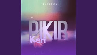 Download lagu Pikir Keri mp3 Download lagu Pikir Keri mp3