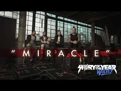 Story of the Year - "Miracle"