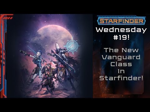 Starfinder Playtest; Vanguard! (Starfinder #19)