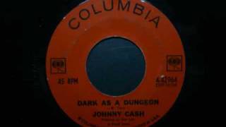 Johnny Cash - Dark as a dungeon