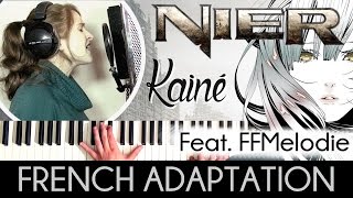 ♈ [French] Kainé (Salvation) - NieR (feat. FFMelodie)