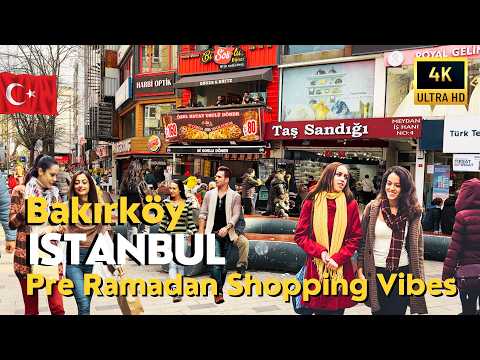 🇹🇷Turkey Istanbul 2026 Ramadan Bazaar Bakirkoy 4K Walking Tour | Pre Ramadan Istanbul Shopping Vibes
