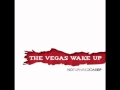 The Vegas Wake Up - Fight On 