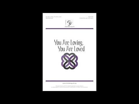 CGA1565 You Are Loving, You Are Loved - Mark Burrows