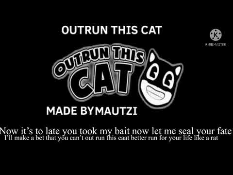 Outrun this cat  lyrics