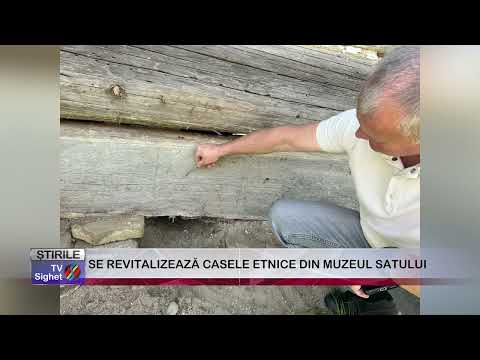 07  SE REVITALIZEAZĂ CASELE ETNICE DIN MUZEUL SATULUI