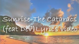 Sunrise-The Cataracs Lyrics