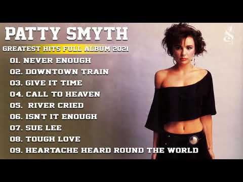 Patty Smyth Greatest Hits Full Album - Patty Smyth  Best Of Playlist