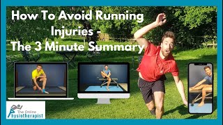 How To Avoid Running Injuries: 3 Minute Summary