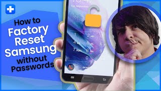 How to Factory Reset Samsung Mobile Phone Without a Password