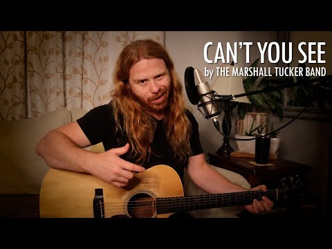 "Can't You See" by The Marshall Tucker Band - Adam Pearce (Acoustic Cover)