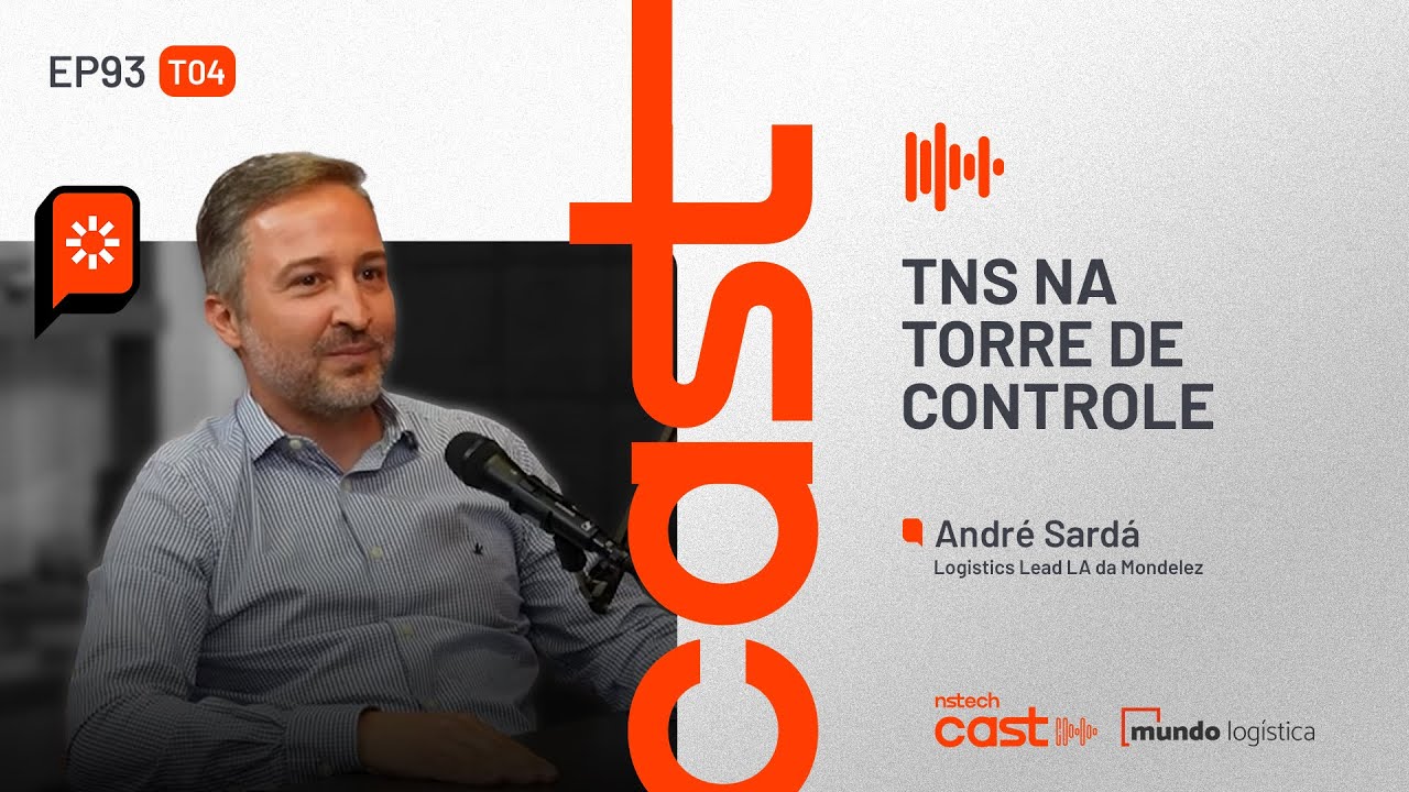 #93 TNS na Torre de Controle — com André Sardá, da Mondelez