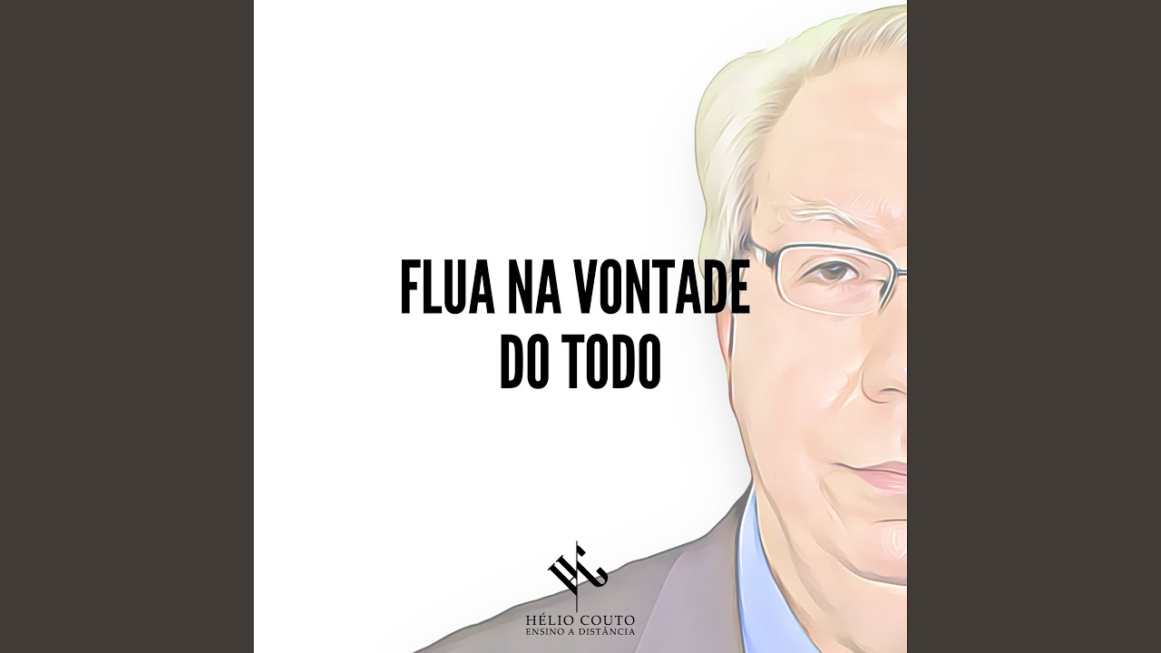 Flua na Vontade do Todo