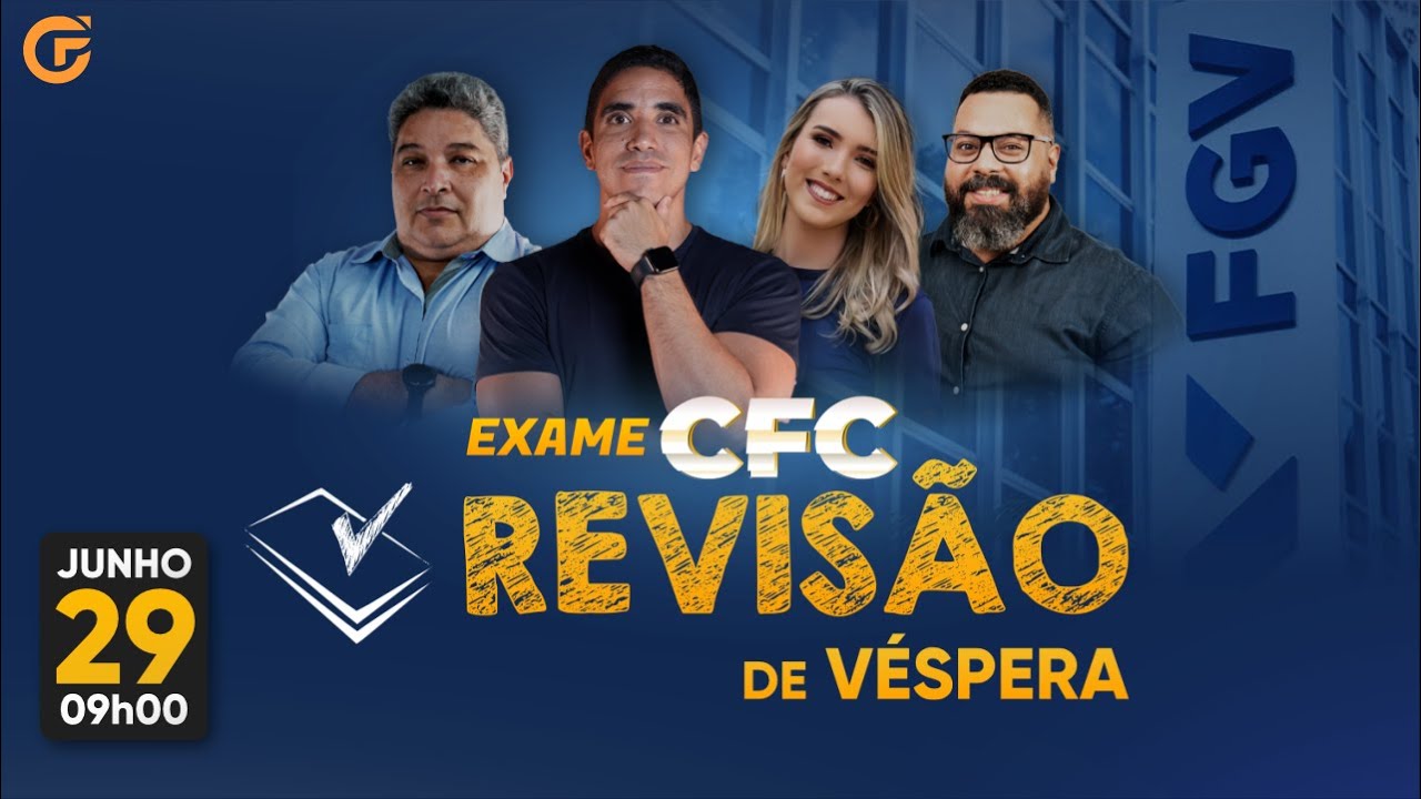 EXAME DE SUFICIÊNCIA CFC 2024.1: SUPER REVISÃO DE VÉSPERA | 29.06, 09h