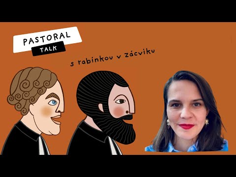 Pastoral Talk s Rabínkou v zácviku.