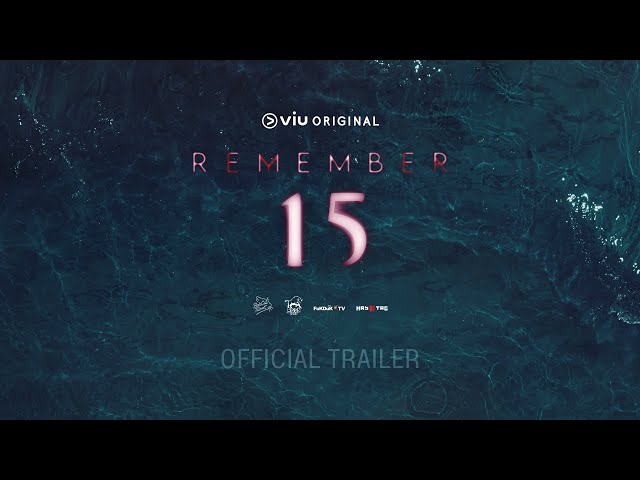 REMEMBER 15 | OFFICIAL TRAILER