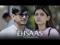 Ehsaas The Realisation Faheem Abdullah Duha Shah Parth Kendre Neha Kelkar Vaibhav Pani