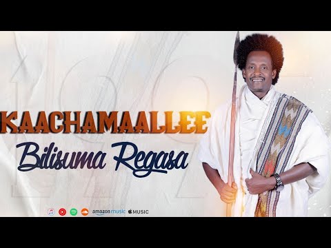 Bilisummaa Raggaasaa - Kaachamaallee - Album Nonstop New Oromo Music 2026 (Official Video)