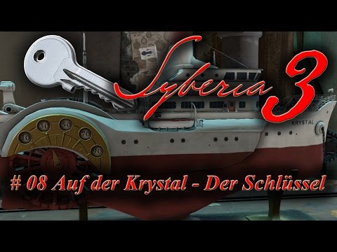 SYBERIA 3 # 08 Auf der Krystal - Der Schlüssel