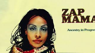 Zap Mama - INTRO ANCESTRY IN PROGRESS