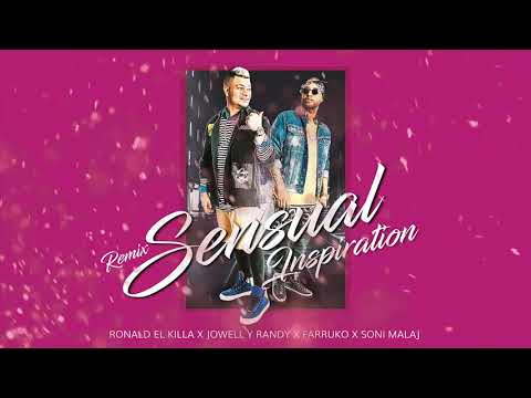 Sensual Inspiration (Preview Remix) Jowell y Randy x Ronald El Killa x Farruko x Soni Malaj