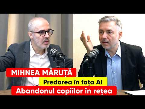 Mihnea Măruță. Predarea în fața AI. Abandonul copiilor în rețea