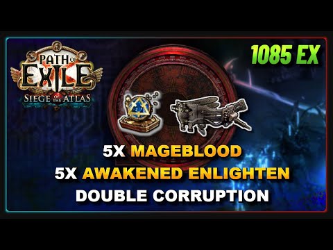 PoE 3.18 - Double Corrupting 5 Magebloods and Awakened Enlightens