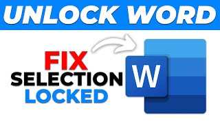 Word Selection is Locked? How to Unlock Selection in Microsoft Word