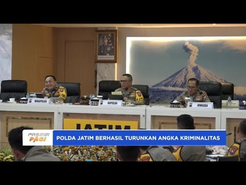 POLDA JATIM BERHASIL TURUNKAN ANGKA KRIMINALITAS &amp; LAKA LANTAS