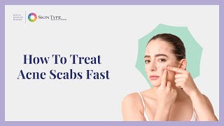 How to Heal Acne Scabs Fast and Easy with Dr. Leslie Baumann