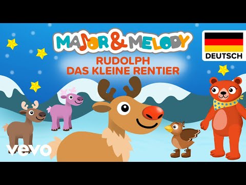 Major & Melody - Rudolph, das kleine Rentier (Christmas songs for kids - German)