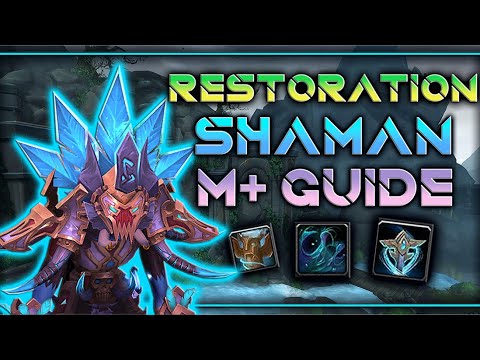 Restoration Shaman M+ 9.2.5 Guide | #1