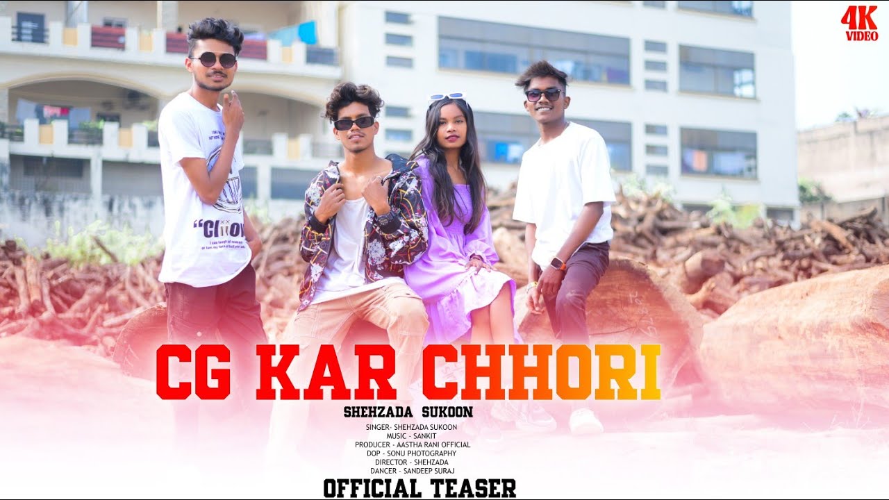 Cg kar chhori || new nagpuri hip hop song 2024 || official teaser || Shehzada || singer sukoon