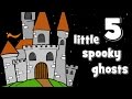 Five Little Spooky Ghosts | Halloween Songs for Kids