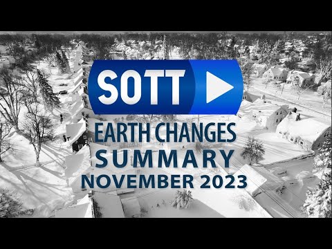 SOTT Earth Changes Summary - November 2023: Extreme Weather, Planetary Upheaval, Meteor Fireballs