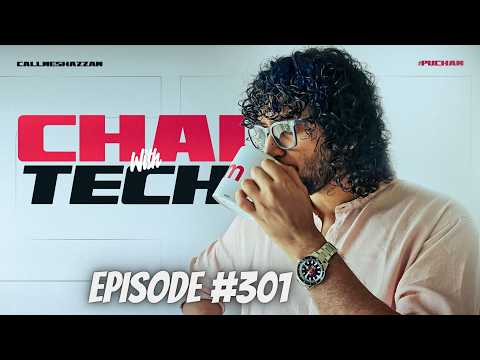 CHAI with Tech | RAM Price, Samsung Fold 8 Event etc. | (301) 22/07/2026