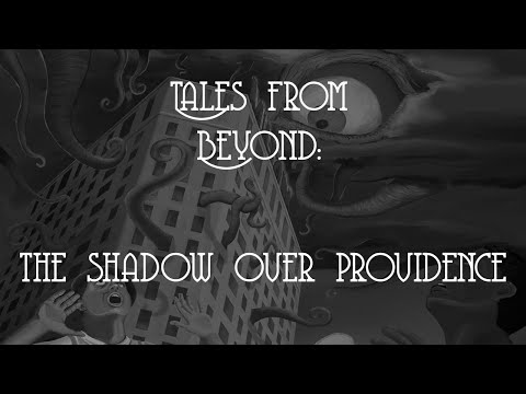 Tales from Beyond | The Shadow Over Providence