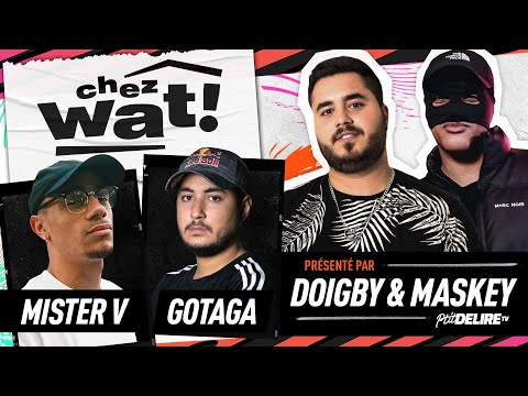 MISTER V vs GOTAGA - ChezWat
