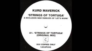 Kurd Maverick - Strings Of Tortuga (Original Mix)