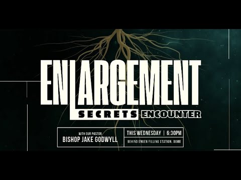 Enlargement Secrets Encounter Service - Miracle Service | Wednesday, 12th July 2023.