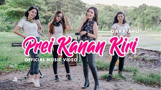 Download lagu Dara Ayu Prei Kanan Kiri KENTRUNG... mp3