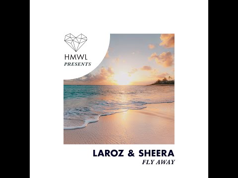 Laroz & Sheera   Fly Away  Matara Remix
