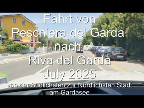 Fahrt von Peschiera del Garda nach Riva del Garda         July 2025