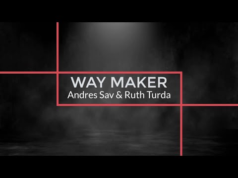Andres Sav & Ruth Turda - WAY MAKER (cover)