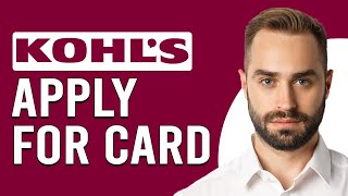 How To Apply For Kohl's Card (What Do You Need To Get A Kohl's Card)