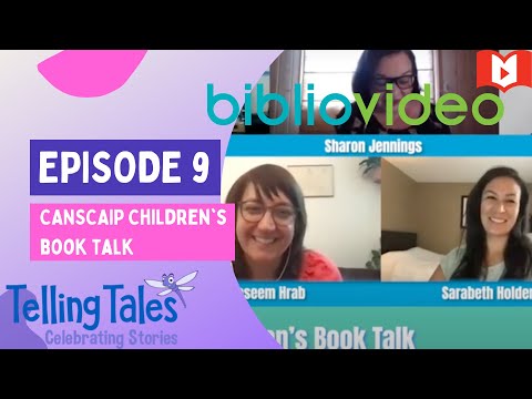 CANSCAIP Children's Book Talk: Telling Tales Virtual Festival Episode 9