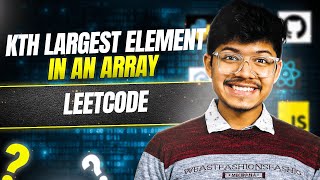 YouTube video '215. Kth Largest Element in an Array | Day 014 | 3 Ways | Quick Select | Min Heap | Sorting'