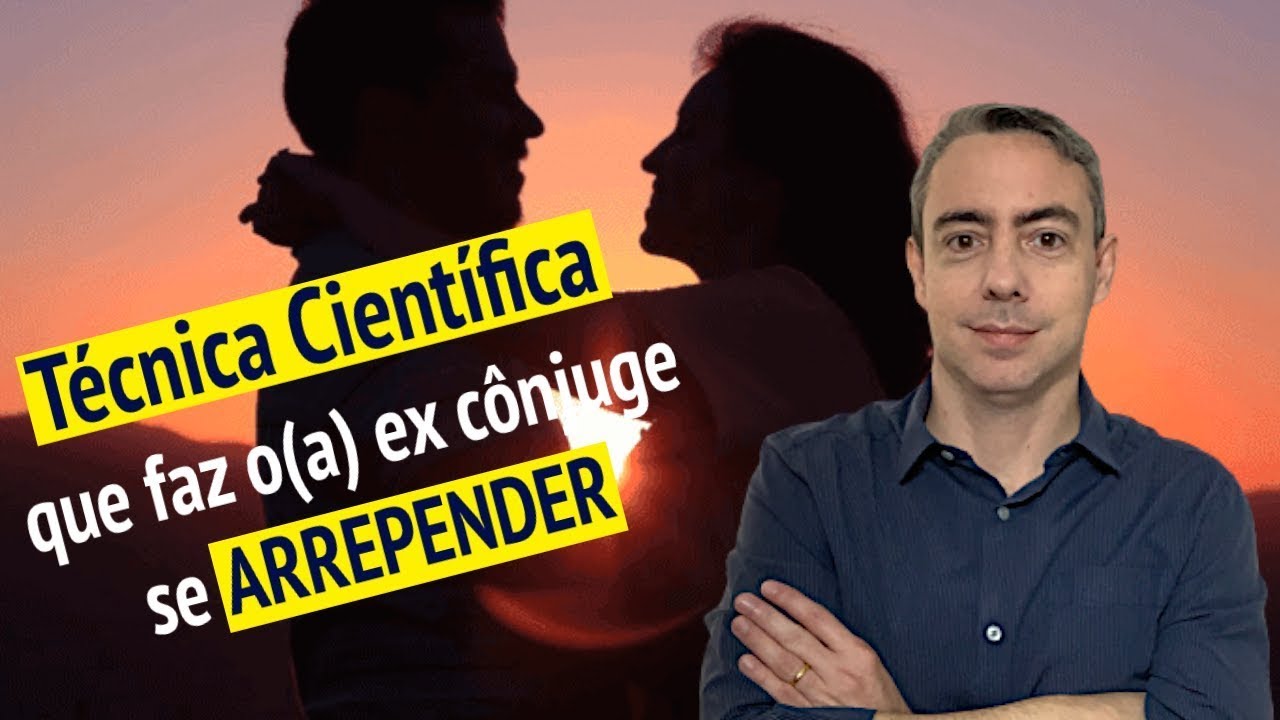 Uma forma científica de fazer o(a) ex cônjuge se ARREPENDER de ter te abandonado