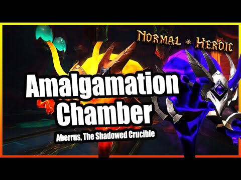 Amalgamation Chamber│Aberrus, the Shadowed Crucible│QUICK GUIDE (Normal & Heroic)