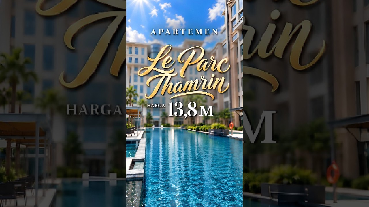 Di Jual Dibawah Pasaran Apartemen Mewah Le Parc Thamrin Nine, Jakarta Pusat